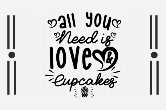 All You Need is Love and Cupcakes SVG Review