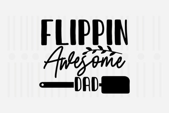 Flippin Awesome Dad Kitchen SVG Review