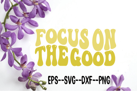 Focus on the Good Retro Wavy Svg Review