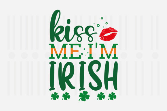 Kiss Me I'm Irish SVG Review