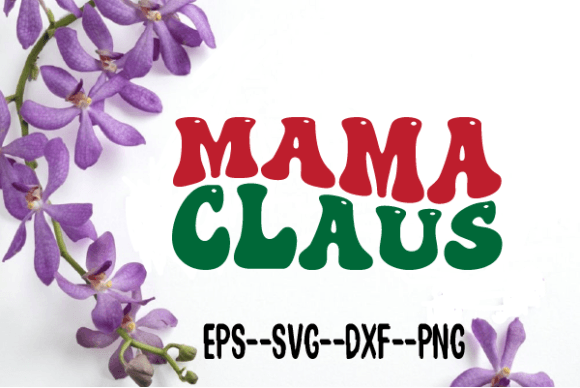 Mama Claus Christmas Retro Wavy Svg Review
