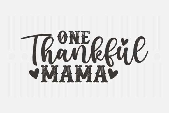 One Thankful Mama, Mother's Day SVG Review